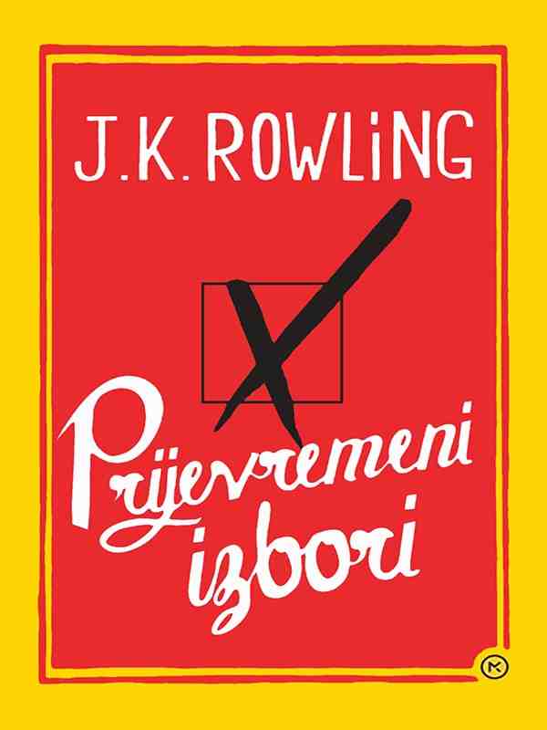 J K Rowling - Prijevremeni Izbori