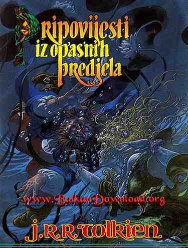 J. R. R. Tolkien – Pripovijesti iz opasnih predjela