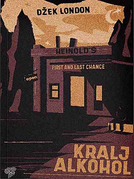 Jack London -  Kralj alkohol