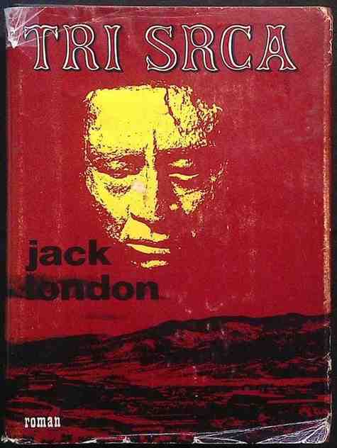 Jack London - Tri srca