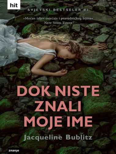 Jacqueline Bublitz - Dok niste znali moje ime