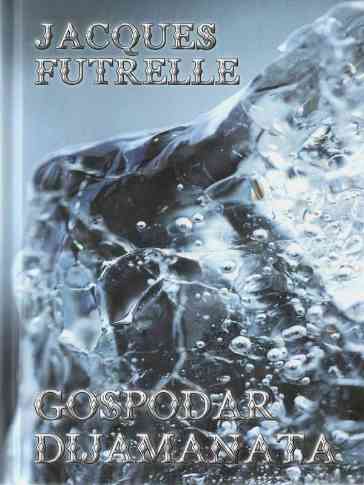 Jacques Futrelle - Gospodar dijamanata
