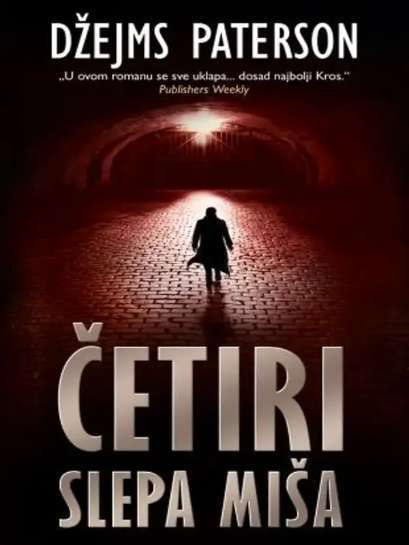 James Patterson - Četiri slepa miša