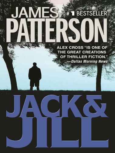 James Patterson - Jack i Jill