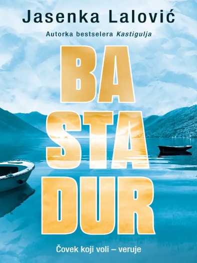 Jasenka Lalović - Bastadur