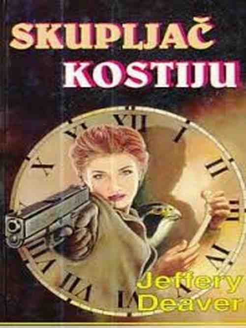Jeffery Deaver - Skupljac kostiju