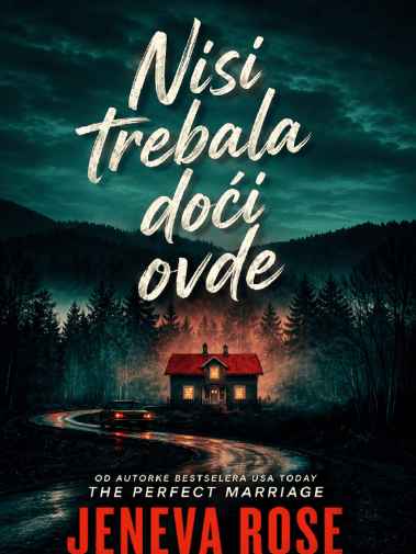 Jeneva Rose - Nisi trebala doći ovde