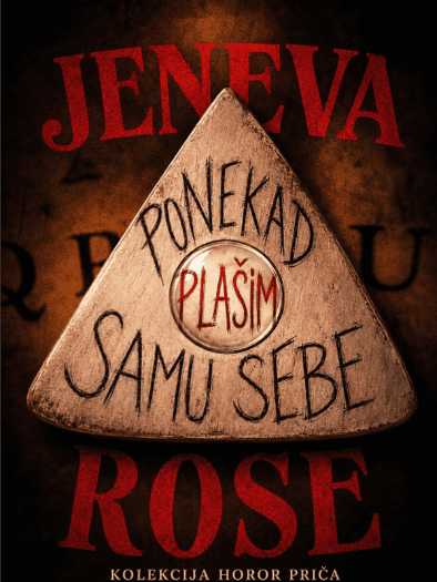 Jeneva Rose - Ponekad plašim samu sebe