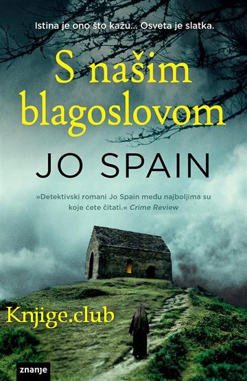 Jo Spain - S našim blagoslovom