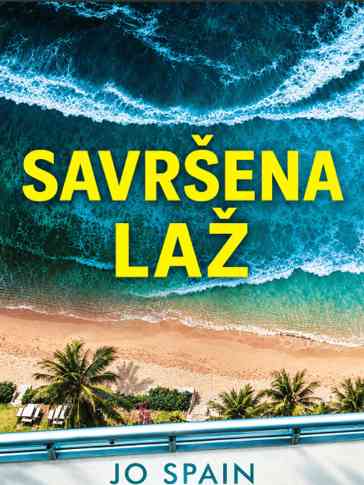 Jo Spain - Savršena laž