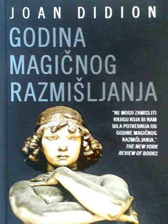 Joan Didion - Godina magičnog razmišljanja
