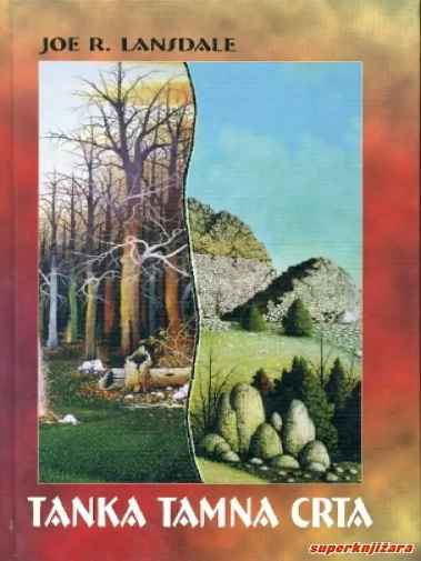 Joe R. Lansdale - Tanka tamna crta