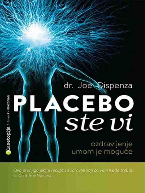 Joe Dispenza - Placebo ste vi