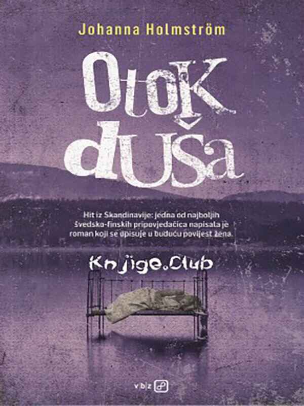 Johanna Holmstrom - OTOK DUŠA