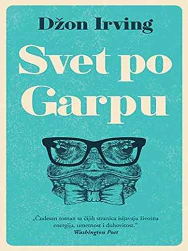 John Irving - Svet po Garpu 1 deo
