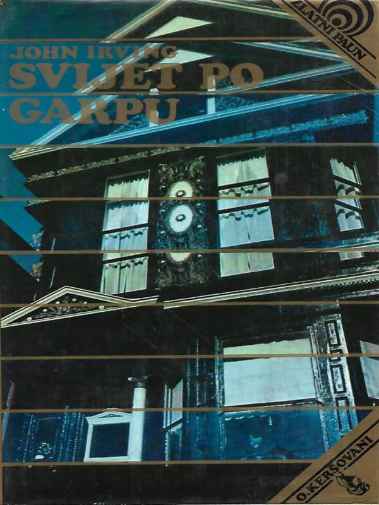 John Irving - Svet po Garpu 2 deo