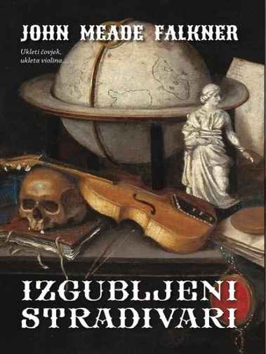 John Meade Falkner - Izgubljeni Stradivari