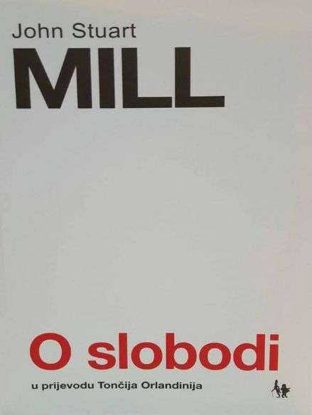 John Stewart Mill - O Slobodi