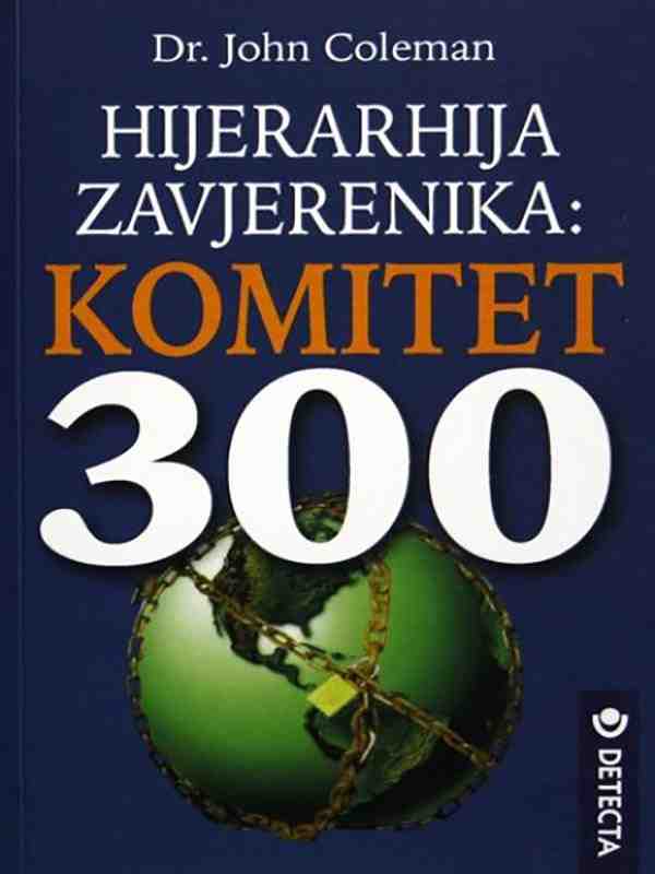 John Coleman - Hijerarhija zavjerenika Komitet 300