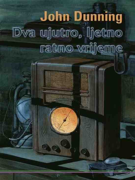 John Dunning - Dva ujutro ljetno ratno vrijeme