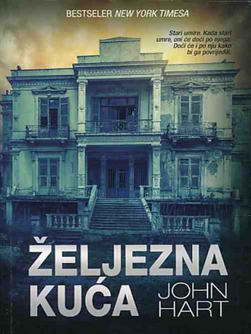 John Hart - Željezna kuća