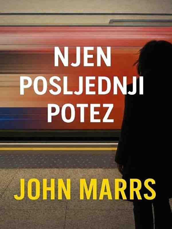 John Marrs - Njen poslednji potez