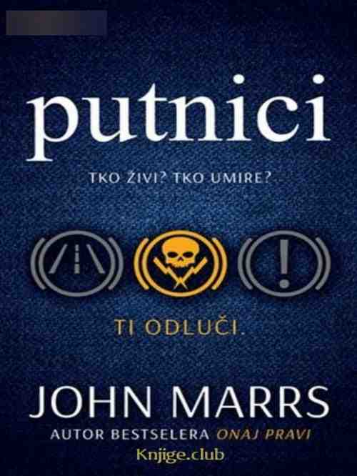 John Marrs - Putnici