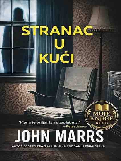 John Marrs - Stranac u kući
