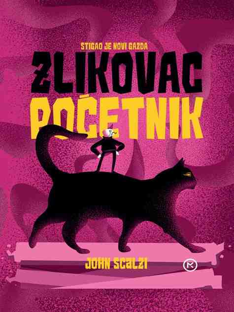 John Scalzi - Zlikovac početnik