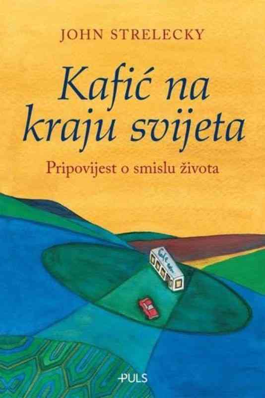 John Strelecky - Kafić na kraju svijeta
