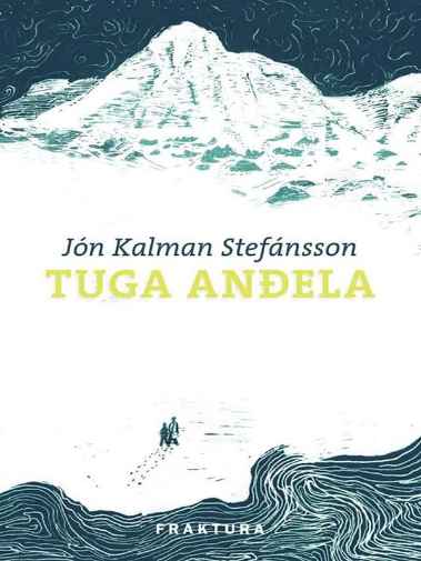 Jon Kalman Stefansson - Tuga anđela