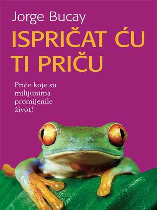 Jorge Bucay - Ispričat ću ti priču