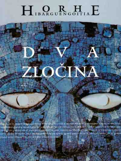 Jorge Ibarguengoitia - Dva zločina
