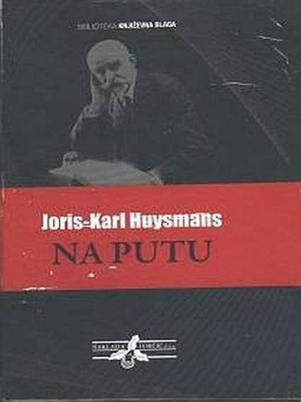 Joris Karl Huysmans - Na putu