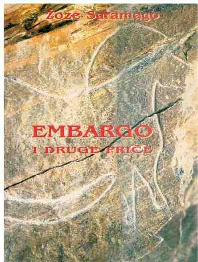 Jose Saramago - Embargo i druge priče