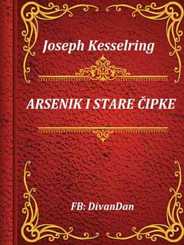 Joseph Keserling - Arsenik i stare čipke