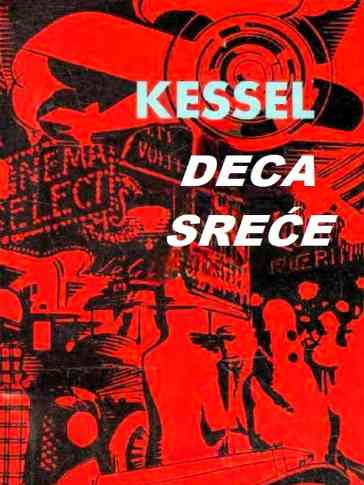 Joseph Kessel - Deca sreće