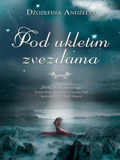 Josephine Angelini - Pod ukletim zvijezdama