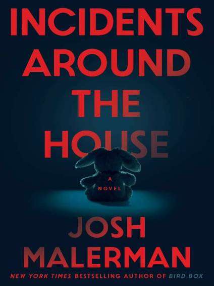 Josh Malerman - Incidenti oko kuće