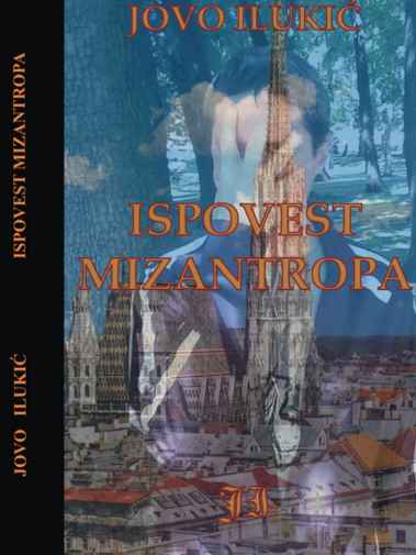 Jovo Ilukić - Ispovest Mizantropa
