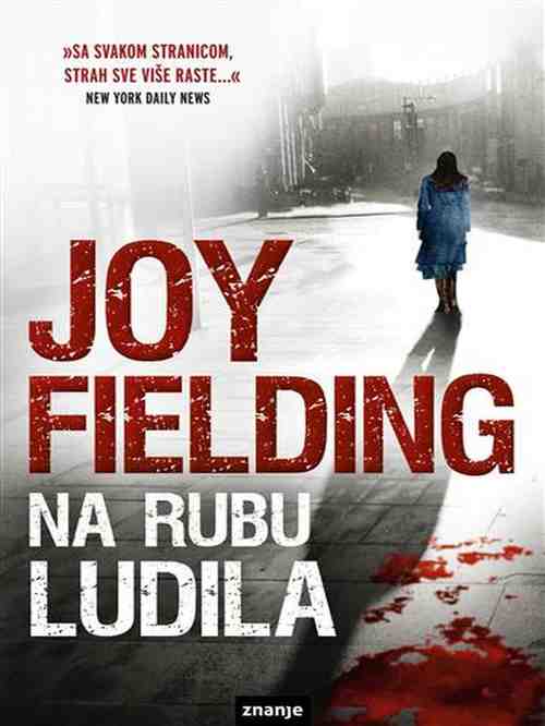 Joy Fielding - Na rubu ludila