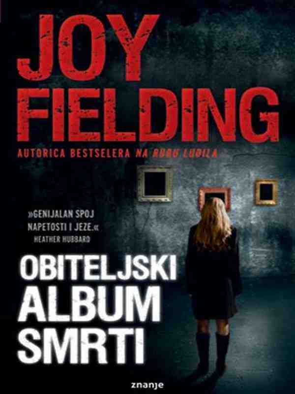 Joy Fielding - Obiteljski album smrti