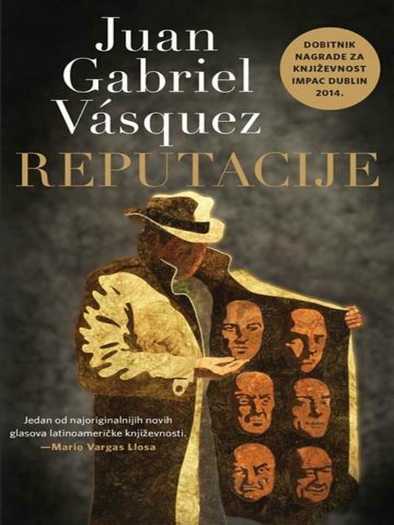 Juan Gabriel Vásquez - Reputacije