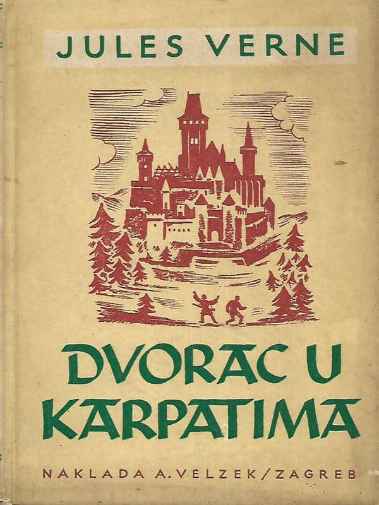 Jules Verne - Dvorac u Karpatima