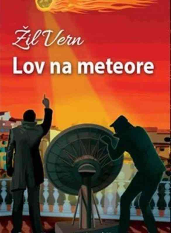 Jules Verne - Lovci na meteore