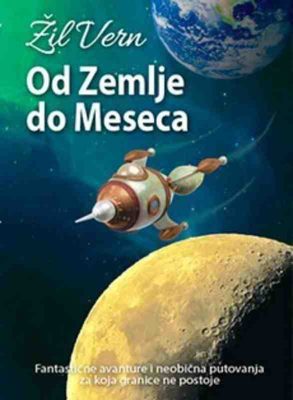 Jules Verne - Od Zemlje do Meseca