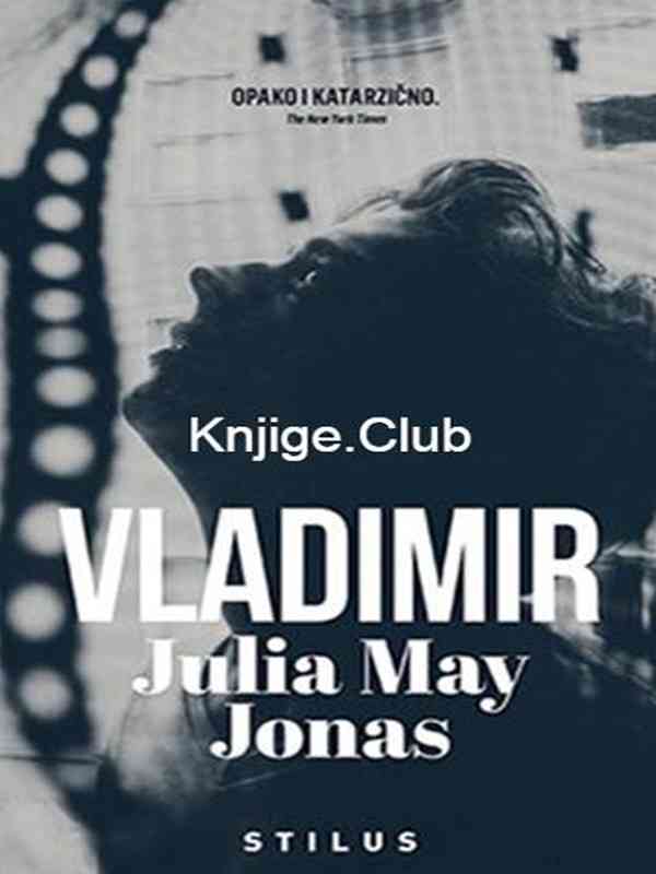 Julia May Jonas - Vladimir
