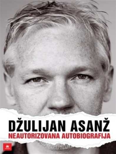 Julian Assange - Neautorizovana Autobiografija