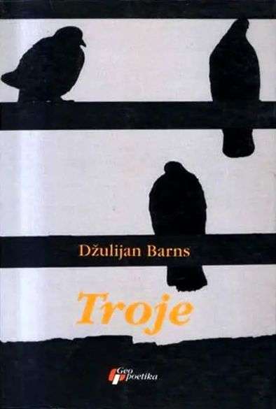 Julian Barnes - Troje
