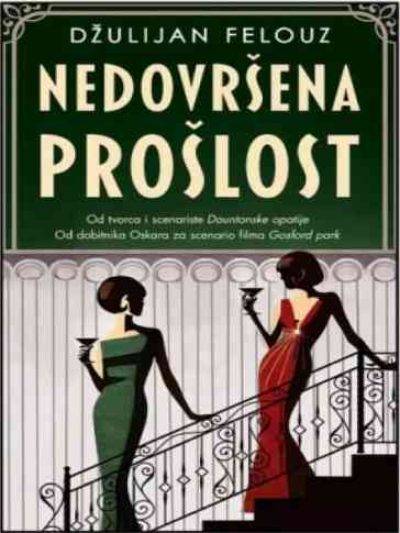Julian Fellowes - Nedovršena prošlost